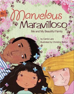 Marvelous Maravilloso: Me and My Beautiful Family