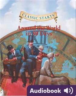 Classic Starts: Around the World in 80 Days