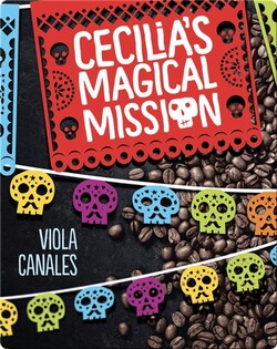Cecilia's Magical Mission