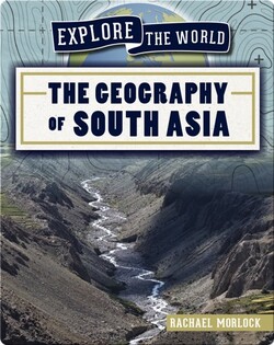 The Geography of South Asia