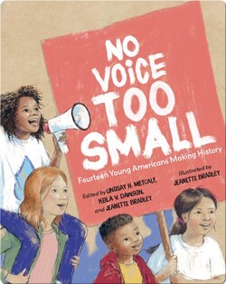 No Voice Too Small: Fourteen Young Americans Making History