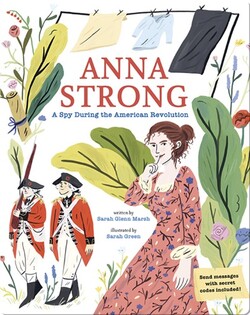 Anna Strong: A Spy During the American Revolution
