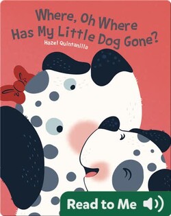 Where, Oh Where Has My Little Dog Gone?
