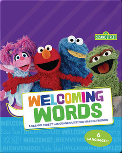 Welcoming Words: A Sesame Street Language Guide for Making Friends