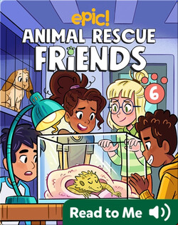 Animal Rescue Friends Book 6: Bell, Maddie, and Monster