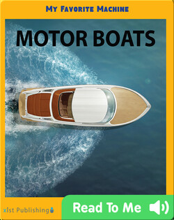 My Favorite Machine: Motor Boats