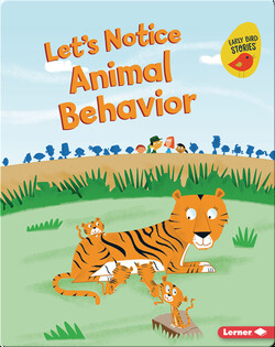 Let's Notice Animal Behavior