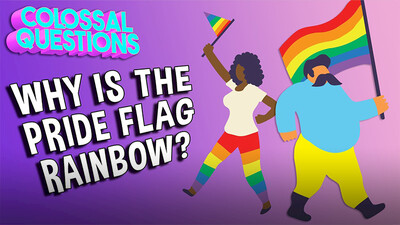 Colossal Questions: Why Is the Pride Flag Rainbow?