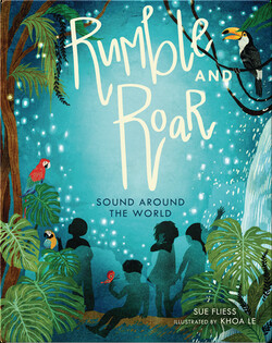 Rumble and Roar: Sound Around the World