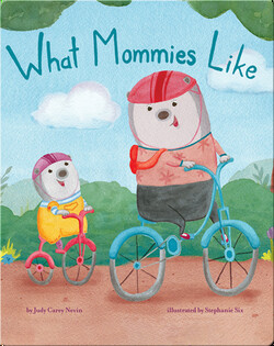 What Mommies Like
