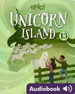 Unicorn Island Book 13: Beyond the Portal