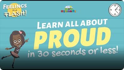 Feelings in a Flash!: Proud