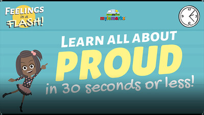 Feelings in a Flash!: Proud