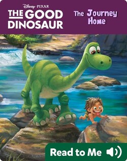 The Good Dinosaur: The Journey Home
