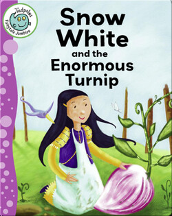 Snow White and the Enormous Turnip