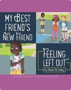 My Best Friend’s New Friend: Feeling Left Out