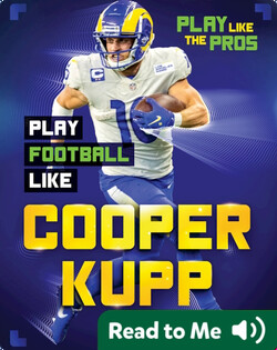 Play Like the Pros: Play Football Like Cooper Kupp