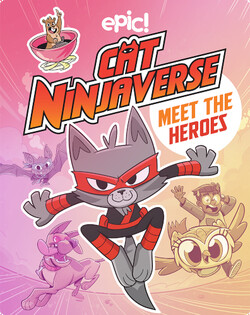 Cat Ninjaverse: Meet the Heroes
