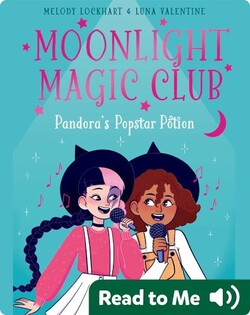 Moonlight Magic Club: Pandora's Popstar Potion