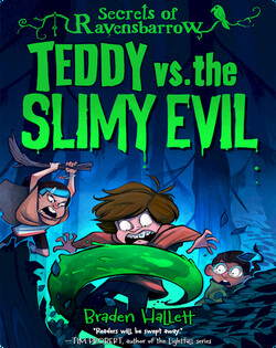 Secrets of Ravensbarrow: Teddy vs. the Slimy Evil