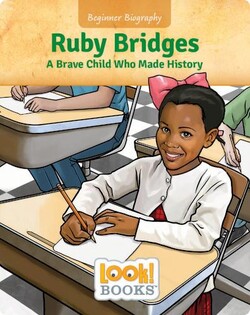 Ruby Bridges: A Brave Child Who Made History