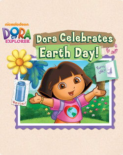 Dora the Explorer: Dora Celebrates Earth Day