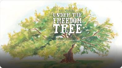Under the Freedom Tree