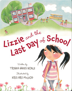 Lizzie and the Last Day of School
