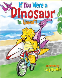 If You Were a Dinosaur in Hawaii