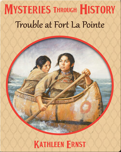 Trouble at Fort La Pointe