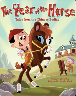 The Year of the Horse: Tales from the Chinese Zodiac