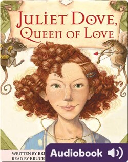 Juliet Dove, Queen of Love