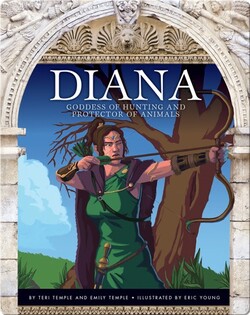 Diana: Goddess of Hunting and Protector of Animals