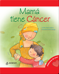 Mamá tiene Cáncer