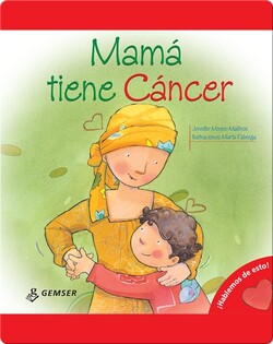 Mamá tiene Cáncer