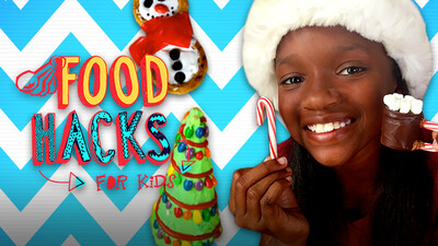 Hungry Holiday Hacks | FOOD HACKS FOR KIDS