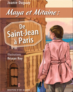Maya et Mitaine : De Saint-Jean à Paris