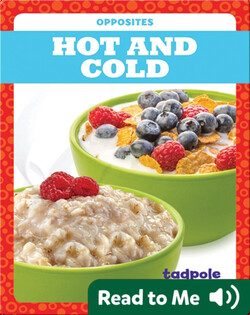 Hot and Cold