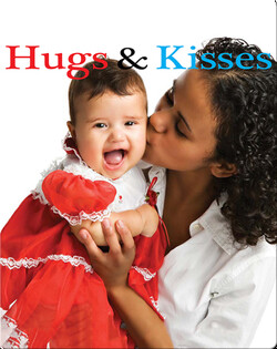 Hugs and Kisses