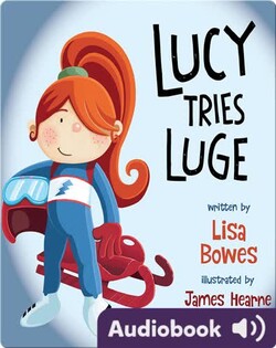 Lucy Tries Luge