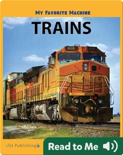 My Favorite Machine: Trains