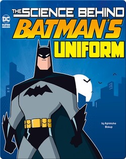 Science Behind Batman's Uniform