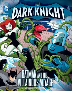 The Dark Knight: Batman and the Villainous Voyage