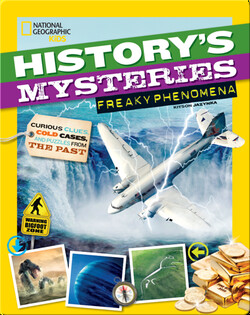 History's Mysteries: Freaky Phenomena