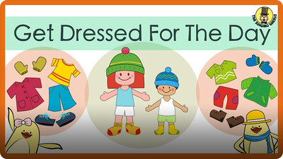 Get Dressed for the Day