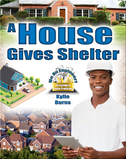 A House Gives Shelter