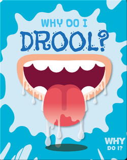 Why Do I Drool?