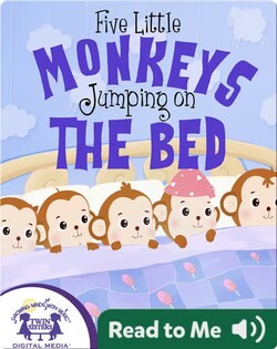 Five Little Monkeys Jumping On The Bed
