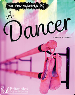 So You Wanna Be A Dancer