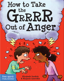 How to Take the Grrrr Out of Anger